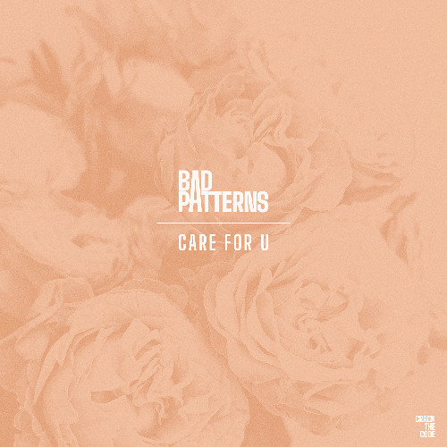 Bad Patterns - CARE FOR U