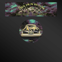 Snarexx - Lock Em In Da Funk || PREVIEWS || Vinyl Edition
