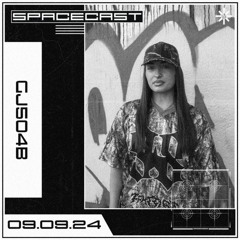GJ504B - SPACECAST [09.09.24]