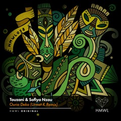 Touzani & Sofiya Nzau - Ouria Deka  (Urmet K Remix) [HMWL]