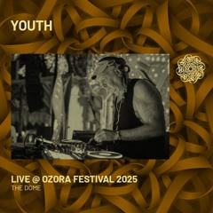 Youth - Live @ Ozora Festival 2025 | The Dome