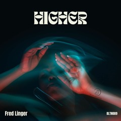Fred Linger - Higher (Original Mix)