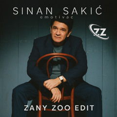 Sinan Sakic - Lepa Do Bola (ZANY ZOO EDIT)