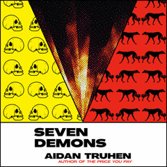 Seven Demons by Aidan Truhen, read by Christian Coulson