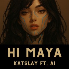 HI MAYA