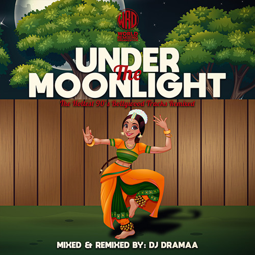 O Meri Neend Churane Remix - DJ DramaA - (Under The Moonlight)