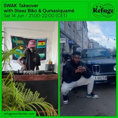 SWAK Takeover - Steez Biko  & Qumasiquamé - 14 Jun 2025
