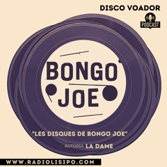 Disco Voador: La Dame "Les Disques De Bongo Joe" #5