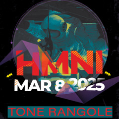 TONE RANGOLE - HMNI MAR 8 2025