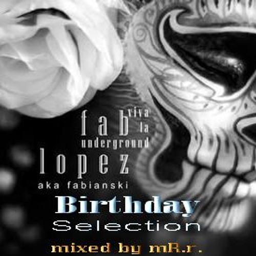 Fab Lopez Birthday mix from SimonyiStudio-mixed by mR.r.