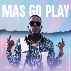 Erphaan Alves - Mas Go Play (Secret Society, Madness Muv, Marcus Williams Roadmix) (Alt 2)