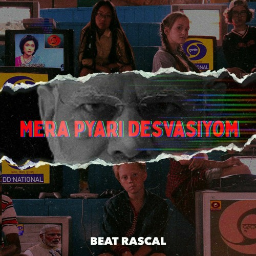 BeaT RasCaL - MErA PyaRi DEsVAsiYOM.mp3