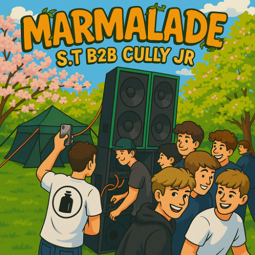Marmalade Mini Mix S.T B2B Cully Jr 420 sesh