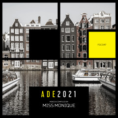 Miss Monique - ADE2021 (Continuous Mix)
