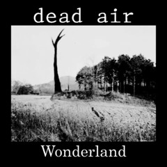 Wonderland | FNF: Dead Air/Monument Mythos FanSong
