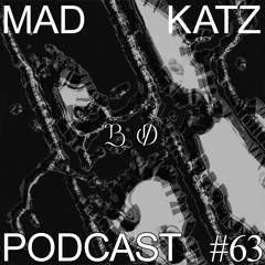 Mad Katz Podcast # 63 BØ