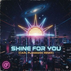Pianoman - Shine For You (Carl Flanagan Remix)