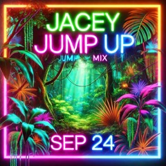 JACEY JUMP UP MIX SEP 24 - NEW MEETS OLD