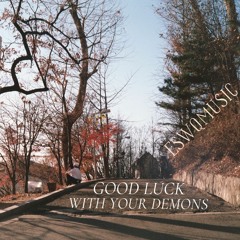 Good Luck With Your Demons (Cover)