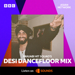 Desi Dancefloor Mix 2025 - BBC Asian Network - Amrit Mattoo