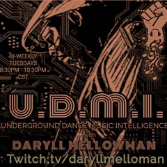U.D.M.I  Underground Dance Music Intelligence with Daryllmellowman 2024-02-20 20-30-19