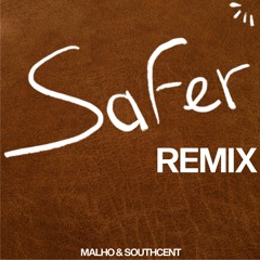Tyla - Safer (MALHO & Southcent Remix)