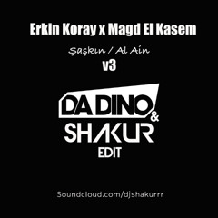 Saskin Al Ain (DA DINO x SHAKUR Edit)v3