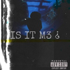 IS IT M3? prod @frenchkiddo