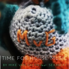 Time For House Music feat. Sexabeat