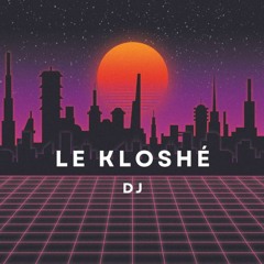 Le Kloshé - Set Dancefilia