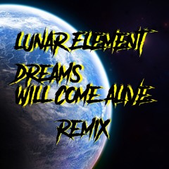 Dreams Will Come Alive (Remix)