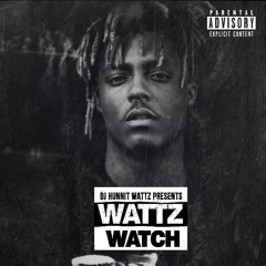 "Wattz Watch" (Juice WRLD) week 7/15/20 - 7/21/20