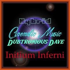 Initium Inferni - (Hybrid / Cinematic-Trap)