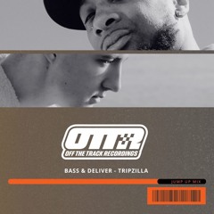 Off The Track Mixes: Bass & Deliver & TripZilla