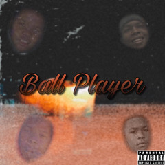 Ball Player Feat. T3