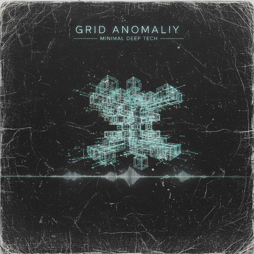 GRID ANOMALY - Minimal Deep Tech