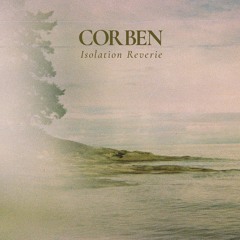 Corben - Isolation Reverie - MXD