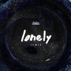 chakra - lonely rmx