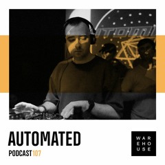 WAREHOUSE PODCAST 107 - AUTOMATED