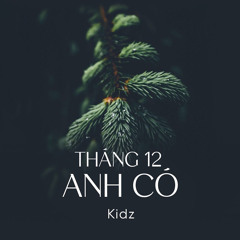 Tháng 12 Anh Có