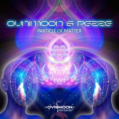 Ovnimoon & Pezze - Particle Of Matter (ovniep521 - Ovnimoon Records)