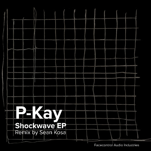 P-Kay - Shockwave EP - Litho