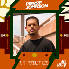 AHF Podcast 025: Pierre Johnson