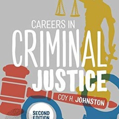 [ACCESS] EBOOK 📒 Careers in Criminal Justice by  Coy H. Johnston EBOOK EPUB KINDLE P