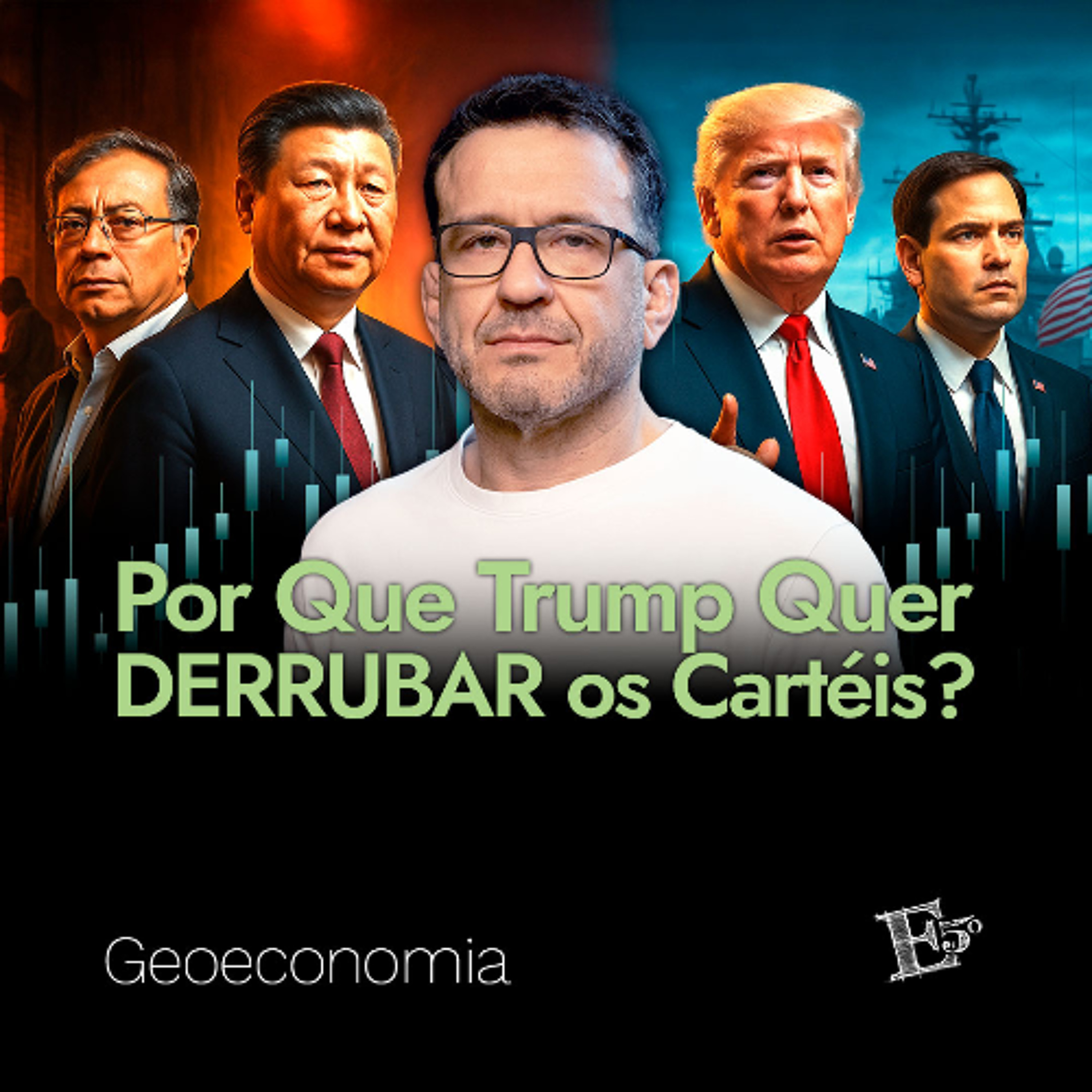 Por Que Trump Quer DERRUBAR OS CARTÉIS? | GEOECONOMIA - Ep. 66 episode artwork