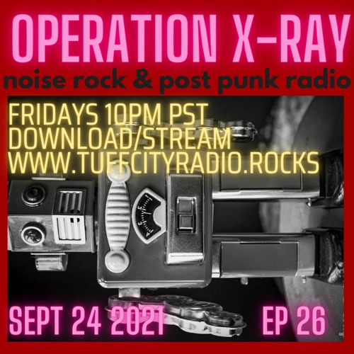 OPERATION XRAY EP 26 - Sept 24, 2021