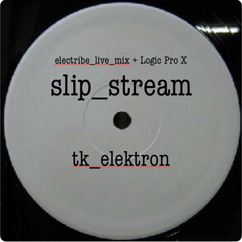 slip_stream -electribe_live_mix + Logic Pro X-