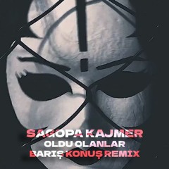 Sagopa Kajmer - Oldu Olanlar (Baris Konus Remix)