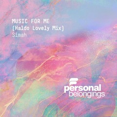 Simah - Music For Me (Haldo’s Lovely Mix)