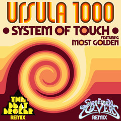 DC Promo Tracks #921: Ursula 1000 "System Of Touch" feat. Most Golden (the Beat Broker Remix)